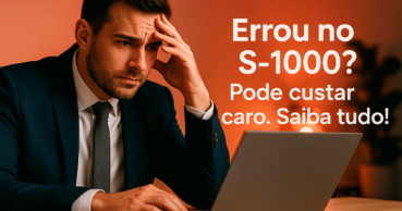 S-1000 no eSocial: o que é, como enviar e evitar erros graves