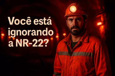 NR-22: Como Garantir Segurança e Conformidade na Mineração